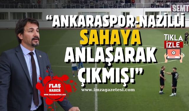 Milletvekili Ertuğrul'dan Kömürspor'a destek! "Ankaraspor-Nazilli sahaya anlaşarak çıkmış!"