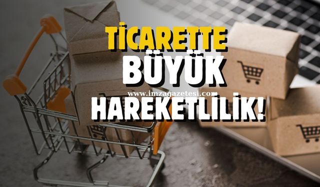 Mart Ayında Ticarette Hareket!