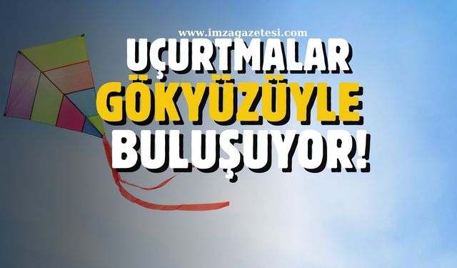 Uçurtmalar Gökyüzüyle Buluşuyor: 18. Geleneksel Şenlik Coşkusu başlıyor!