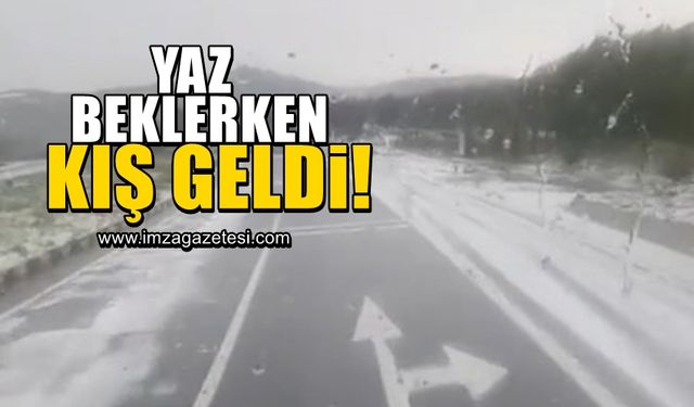 Yaz beklerken kış geri geldi! Mayısta dolu yağdı