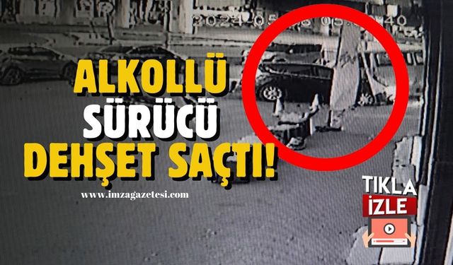 Alkollü sürücü dehşet şaçtı!