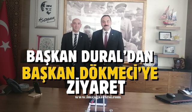 Başkan Dural'dan Başkan Dökmeci'ye hayırlı olsun ziyareti...