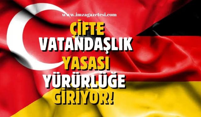 Almanya’da Çifte Vatandaşlık Yasası Yürürlüğe Giriyor…