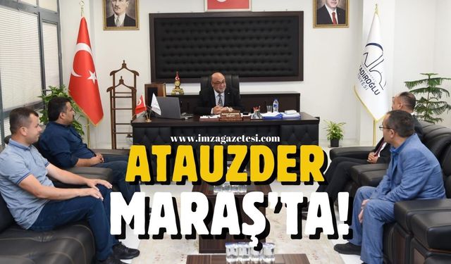 Atauzder Genel Başkanı, Kahramanmaraş'ta...