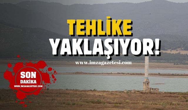 Tehlike yaklaşıyor: "Son yılların en düşük seviyesi!"