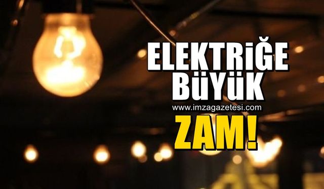 Elektriğe zam geldi! O tarihten itibaren geçerli olacak