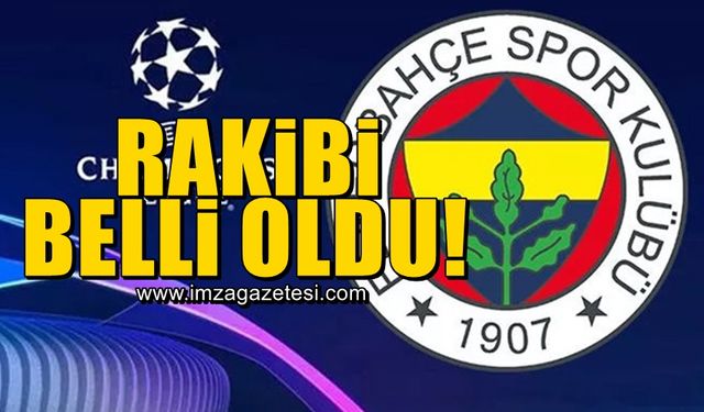 Fenerbahçe’nin Şampiyonlar Ligi 2.Ön Eleme Turu’nda rakibi belli oldu!