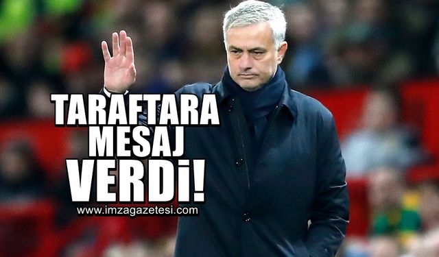 Jose Mourinho, Fenerbahçe taraftarına mesaj verdi!