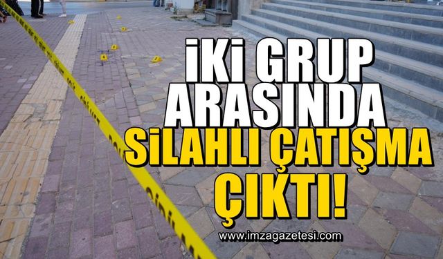 Silahlı çatışmada 1 kişi öldü, 1 kişi yaralandı!