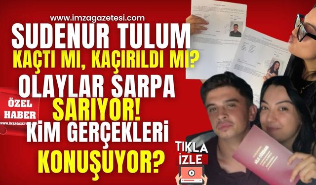 Sudenur Tulum kaçtı mı, kaçırıldı mı? Olaylar sarpa sarıyor! Kim gerçekleri konuşuyor?