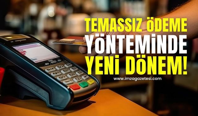 Temassız Ödeme Limiti Yükseltildi: Artık 1500 TL'ye Kadar!