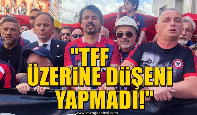 "TFF üzerine düşeni yapmadı"