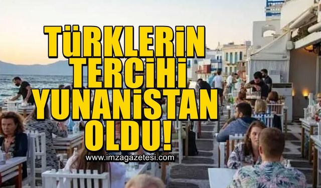 Türklerin tercihi Yunanistan oldu!