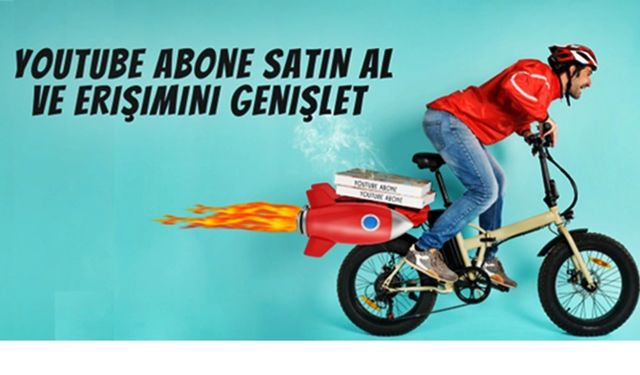 YouTube Abone Satın Al ve Erişimini Genişlet