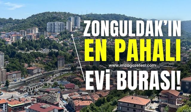 Zonguldak'ın en pahalı evi: Dudak Uçuklatan Fiyat!