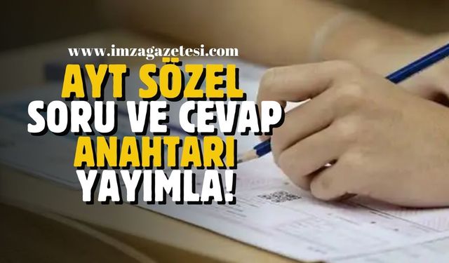 AYT Sözel Soru ve Cevap Anahtarı Yayımlandı!