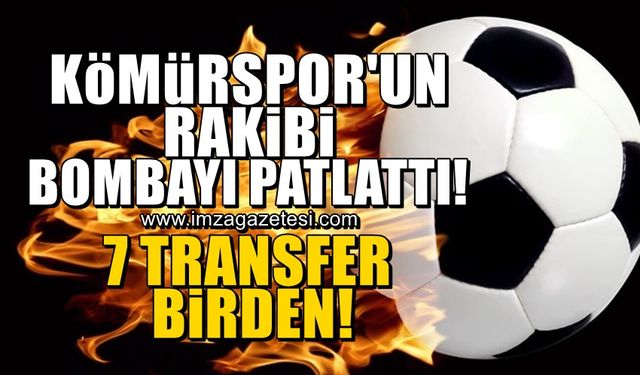 Zonguldak Kömürspor’un rakibi bombayı patlattı! 7 transfer birden…