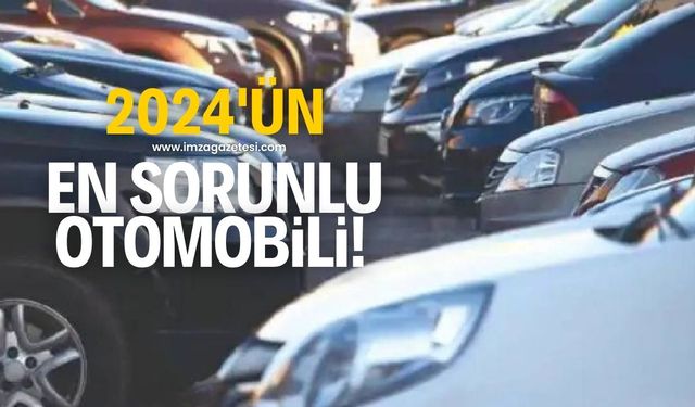 2024 yılında üretilen en sorunlu otomobil markası belli oldu!