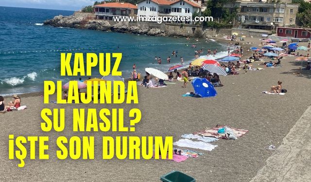 Kapuz plajında son durum!