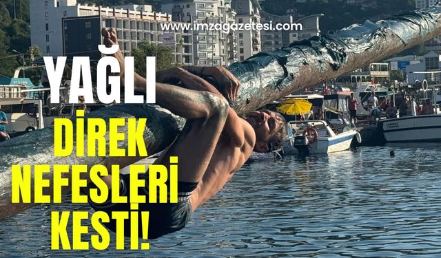 Yağlı direk nefesleri kesti! Büyük ödül…