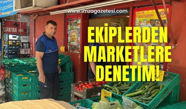 Ekiplerden marketlere denetim