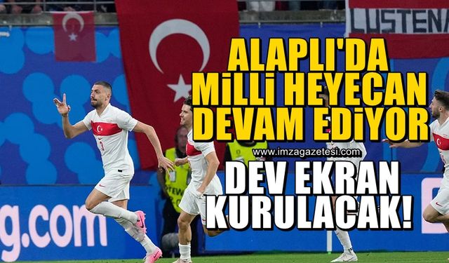 Alaplı’da milli maç heyecanı devam ediyor! Yine dev ekran kurulacak!