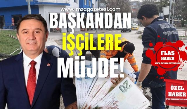 Başkan Erdem'den belediye işçilerine müjde!