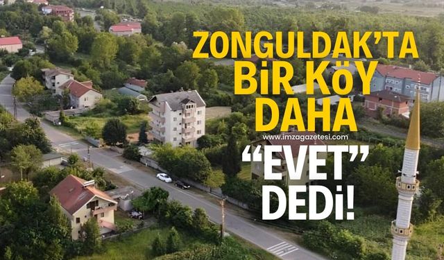 Bir köy daha Çaycuma Belediyesine "Evet" dedi!