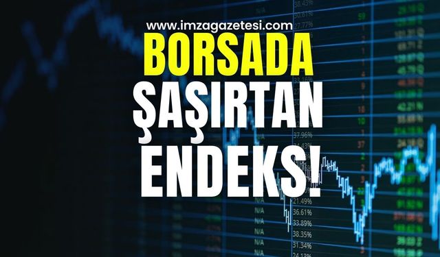 Borsada şaşırtan endeks! En değerli 3 şirket hangisi oldu?