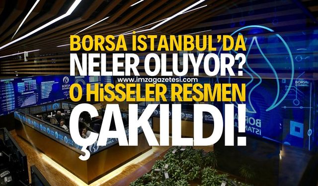 Borsa İstanbul'da, neler oluyor? Neler olacak?