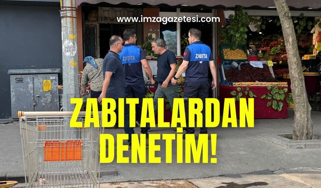 Zabıtalardan denetim!