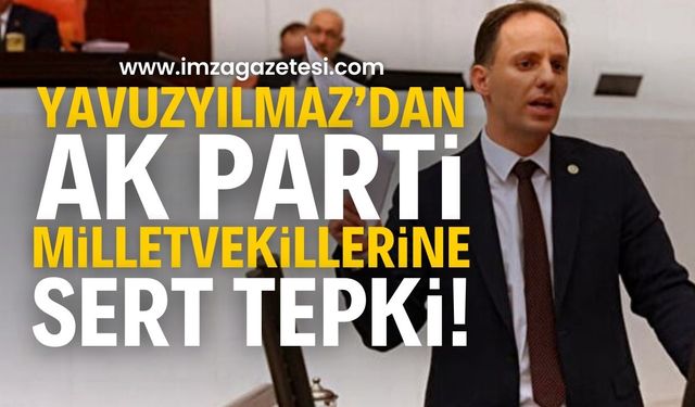 Deniz Yavuzyılmaz’dan AK Parti Milletvekillerine Sert Tepki