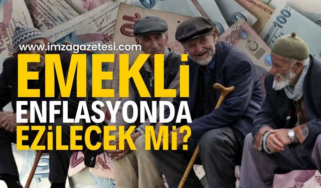 Emekli enflasyonda ezilecek mi? Çarpıcı açıklamalar...