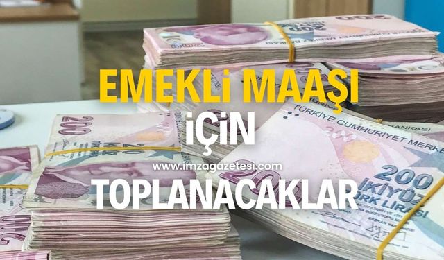 Emekli maaşı düzenlemesi için toplantı yapılacak!