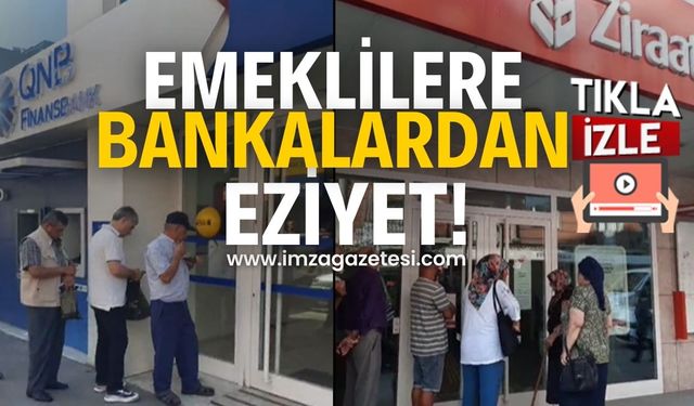 Emeklilere bankalardan eziyet! Bu eziyeti emeklilere çektirmemenin yolu...