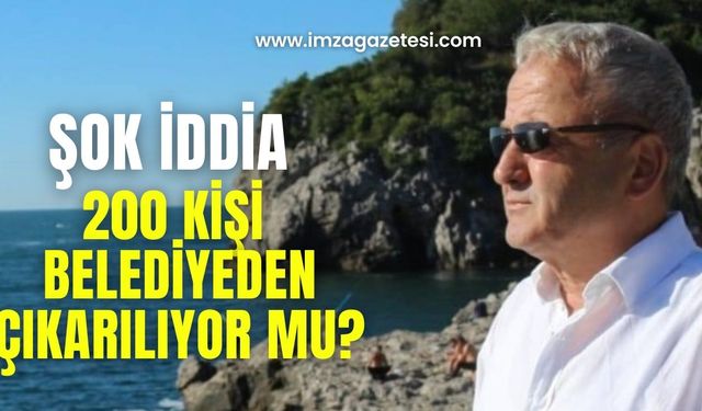 Zonguldak Belediyesinde neler oluyor? 200 kişi işten mi çıkarılıyor?