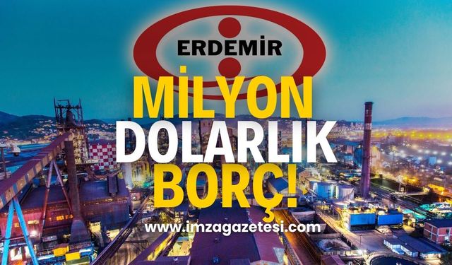 ERDEMİR 150 Milyon Dolar Borçlanacak!