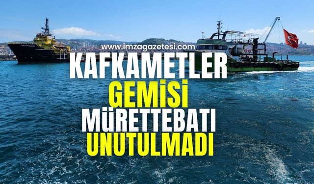 Ereğli'de Anlamlı Tören... Kafkametler Gemisi Mürettebatı Unutulmadı