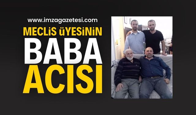 Gelik Belediye Meclis Üyesi Salih Gülçebi'nin Baba Acısı