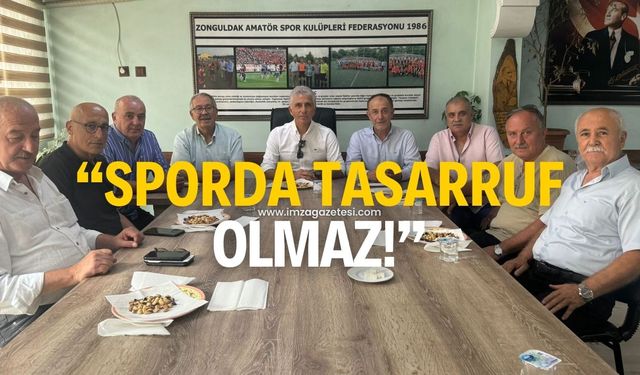 Genel Başkan Zonguldak’tan mesaj gönderdi! Sporda tasarruf olmaz