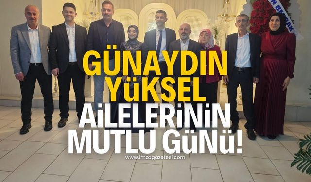 Günaydın-Yüksel ailelerinin mutlu günü!