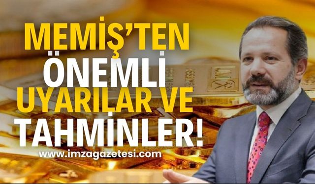 İslam Memiş'ten Önemli Uyarılar ve Tahminler! "Altın"a dikkat çekti!