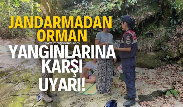 Jandarmadan orman yangınlarına karşı uyarı!