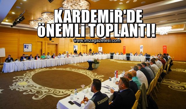 KARDEMİR'de önemli toplantı tamamlandı!