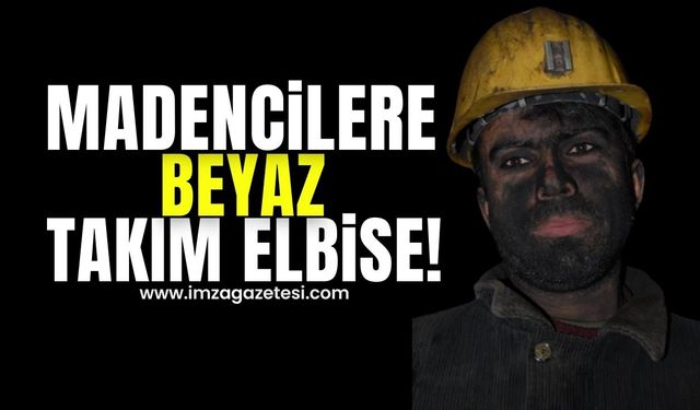 Madencilere beyaz takım elbise!