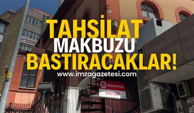 Tahsilat makbuzu bastıracaklar!