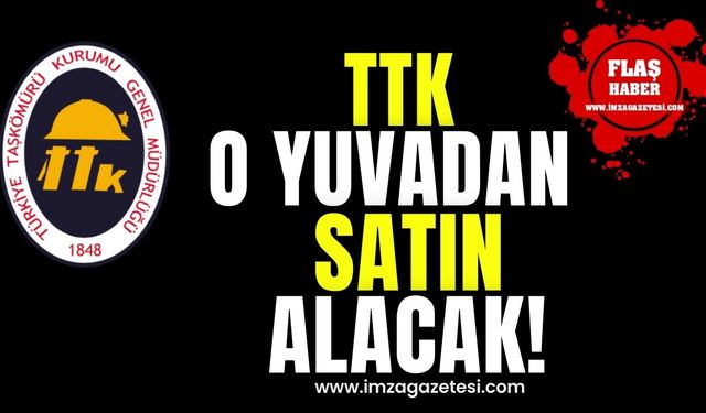 TTK o yuvadan satın alacak!