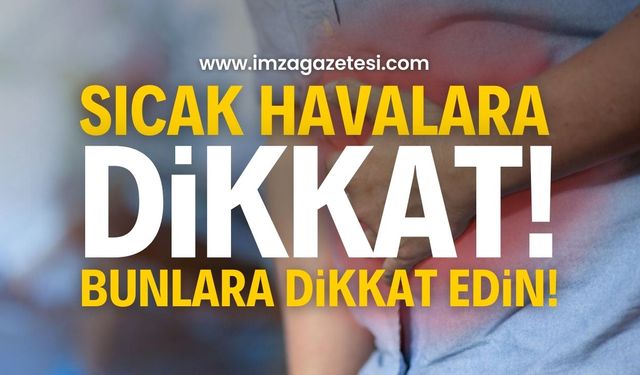 Yazın Artan Sıcaklıkları ve Sağlık Riskleri