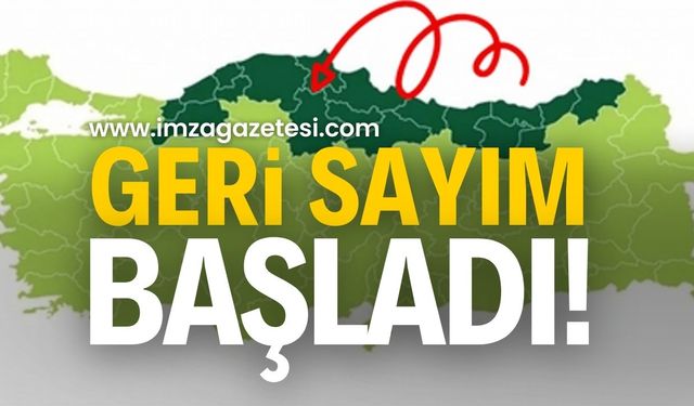 Zonguldak, Artvin, Giresun, Ordu, Rize ve Trabzon Geri Sayıma Geçti!