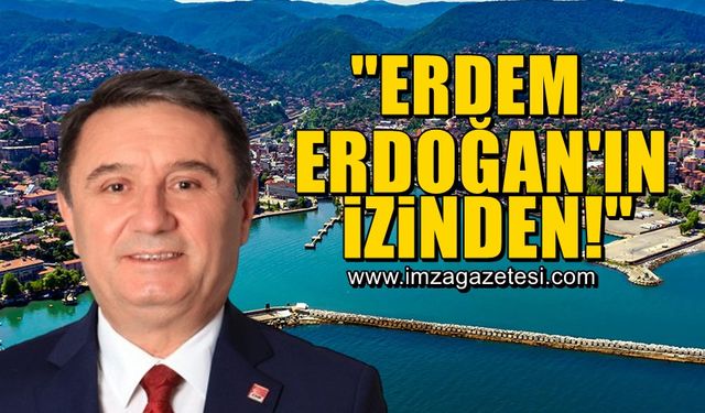 Zonguldak Belediye Başkanı Tahsin Erdem’e, Cumhurbaşkanı Erdoğan eleştirisi!